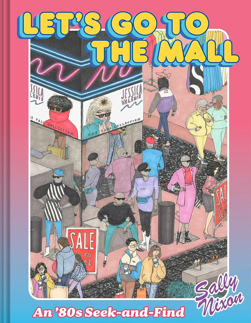 Let's Go To The Mall: An '80s Seek-and-Find Activity Book image number 0