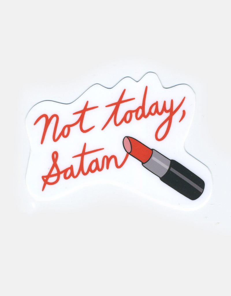 THE FOUND Not Today Satan Sticker image number 0
